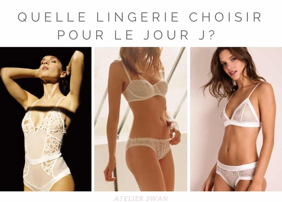 Quelle lingerie faut-il choisir pour son mariage?